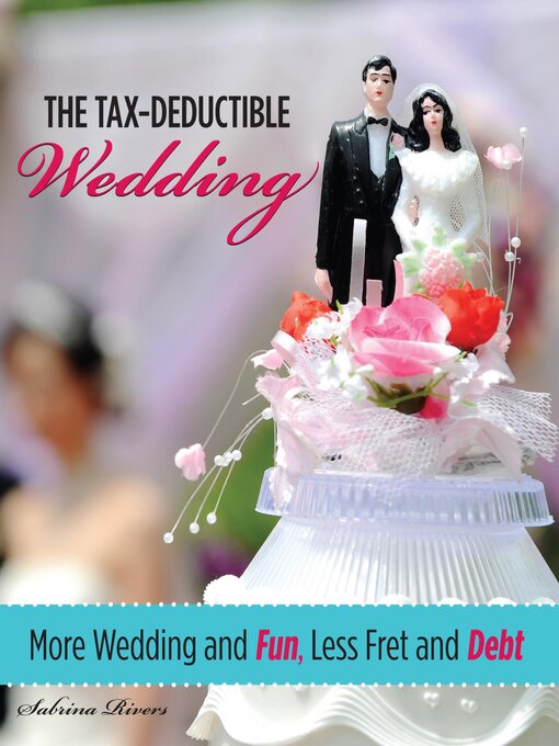 Title details for Tax-Deductible Wedding by Sabrina Rivers - Available